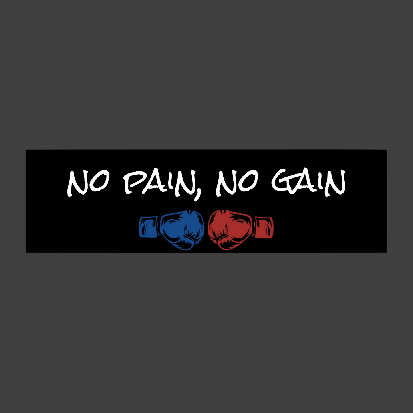 No pain, No gain sticker