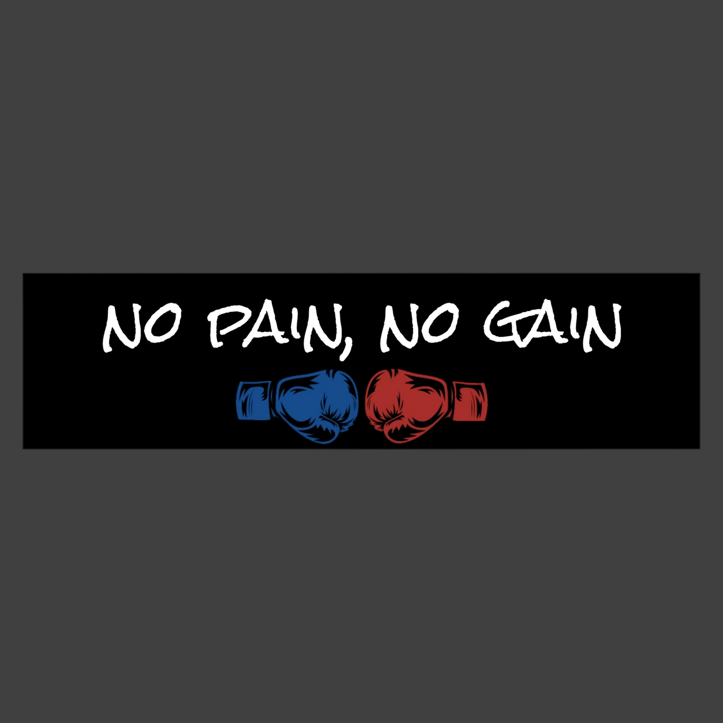 No pain, No gain sticker