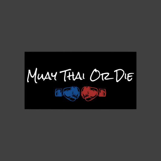 Muay Thai Or Die bumper Sticker